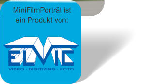 MiniFilmPorträt ist ein Produkt von: